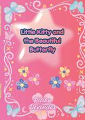 Little Kitty and the Beautiful Butterfly