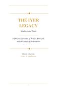 The Iyer Legacy: Shadows and Truth