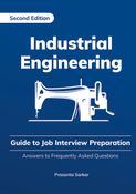 Industrial Engineering: Guide to Job Interview Preparation
