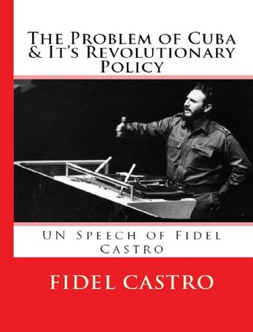 The Problem of Cuba and it’s Revolutionary Policy