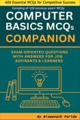Computer Basics MCQs Companion: Exam-Oriented Questions with Answers for Job Aspirants & Learners.