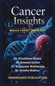 Cancer Insights Volume 1 Basic Oncology  (Peer Reviewed Book)