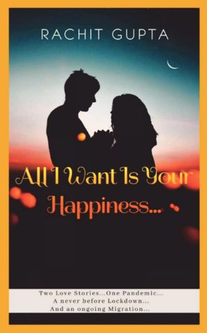 All I Want Is Your Happiness...