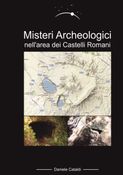Misteri Archeologici nell'area dei Castelli Romani