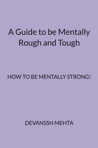A Guide to be Mentally Rough and Tough