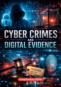 Cyber Crimes and Digital Evidence