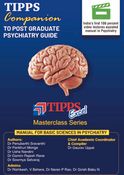 TIPPS Companion to postgraduate psychiatry guide Vol1: Basic Sciences
