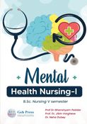 MENTAL HEALTH NURSING - I