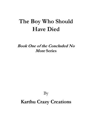 The Boy Who should Have Died
