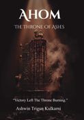 Ahom: The Throne Of Ashes