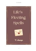 Life's Fleeting Spells
