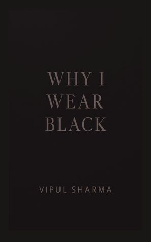 Why I Wear Black