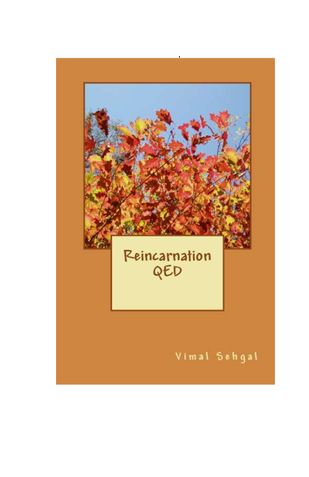 Reincarnation QED