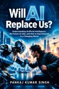 Will Ai Replace us