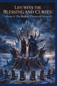 LIFE WITH THE BLESSINGS AND CURSES VOLUME 4