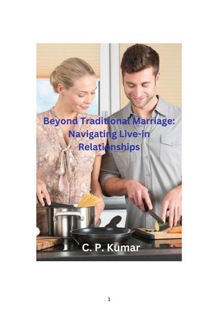 Beyond Traditional Marriage: Navigating Live-in Relationships