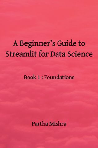 A Beginner’s Guide to Streamlit for Data Science
