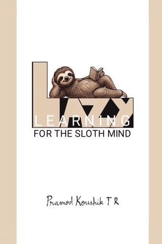 LAZY LEARNING FOR THE SLOTH MIND