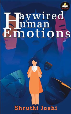 HAYWIRED HUMAN EMOTIONS