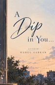 A Dip in you