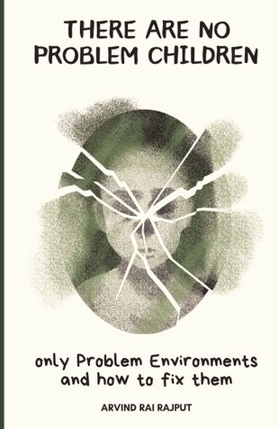 There are No Problem Children