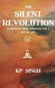 The Silent Revolution: Harnessing Inner Strength for A Better Life