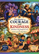 Two Stories of Courage and Kindness