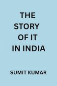 The Story of IT in India
