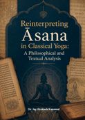 Reinterpreting Āsana in Classical Yoga: A Philosophical and Textual Analysis