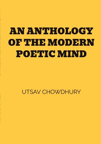 An Anthology of the Modern Poetic Mind