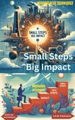 Small Steps Big Impact