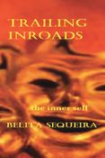 Trailing Inroads : The inner self