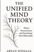 The Unified Mind Theory