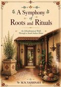 A Symphony of Roots and Rituals