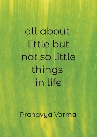 all about little but not so little things in life