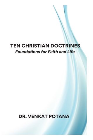 Ten Christian Doctrines: Foundations for Faith and Life