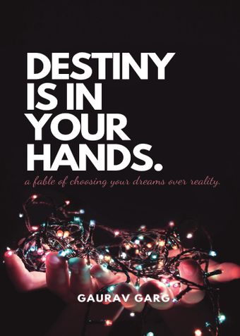 Destiny is in your hands.