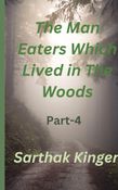 The Man Eaters Which Lived in The Woods