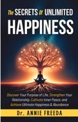 The Secrets of Unlimited Happiness