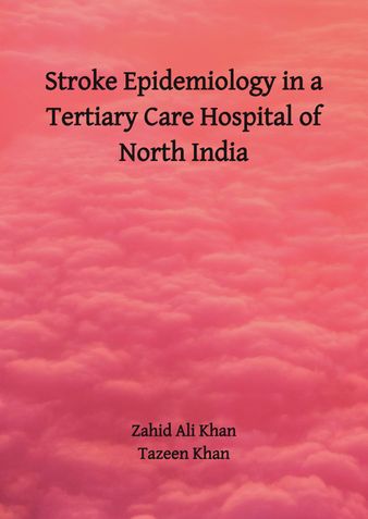 Stroke Epidemiology in a Tertiary Care Hospital of North India
