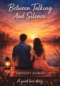 Between Talking and Silence