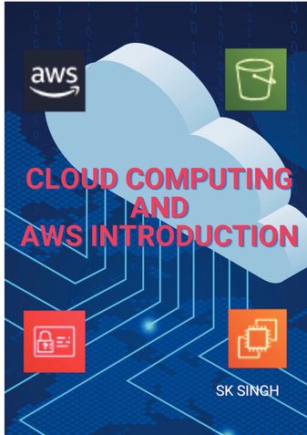 Cloud Computing and AWS Introduction: