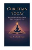 Christian Yoga? What Every Believer Needs to Know Before Stepping on the Mat