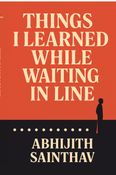 Things I Learned While Waiting in Line
