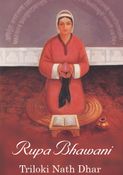 Rupa Bhawani  (Life, Teachings & Philosophy)
