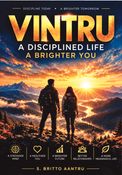 VINTRU ; A Disciplined Life