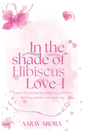 In The Shade of Hibiscus Love-I