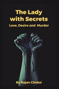 The Lady with Secrets - Love, Desire and Murder