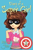 Diary of a SUPER GIRL - Book 2 - The New Normal