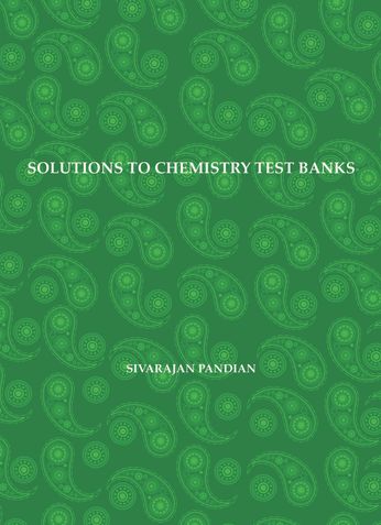 SOLUTIONS TO CHEMISTRY TEST BANKS